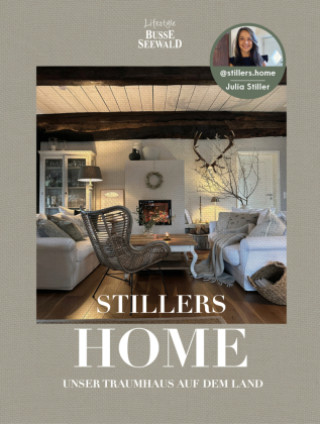 Книга Stillers Home - unser Traumhaus auf dem Land 