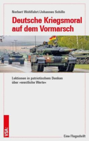 Könyv Deutsche Kriegsmoral auf dem Vormarsch Johannes Schillo
