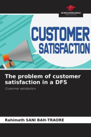 Boek The problem of customer satisfaction in a DFS Rahimath SANI BAH-TRAORE