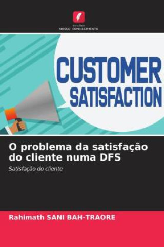 Könyv O problema da satisfaç?o do cliente numa DFS 