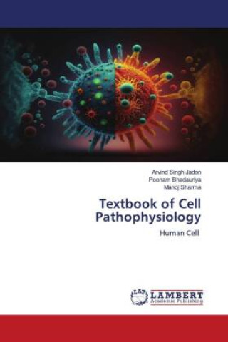 Kniha Textbook of Cell Pathophysiology Poonam Bhadauriya