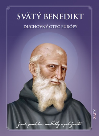 Carte Svätý Benedikt – Duchovný otec Európy Juraj Švec