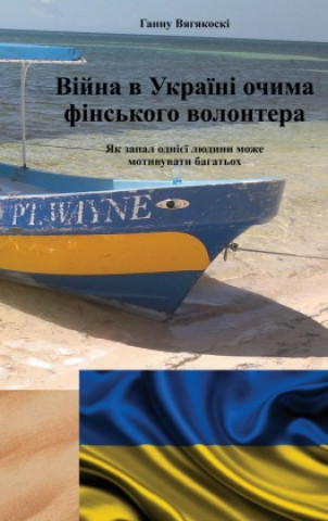 Book Ukrainan kriisi 2022 vapaaehtoisen silmin 