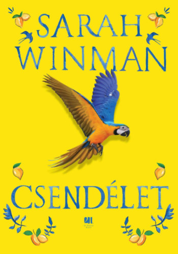 Buch Csendélet - Élfestett sárga borítós Sarah Winman