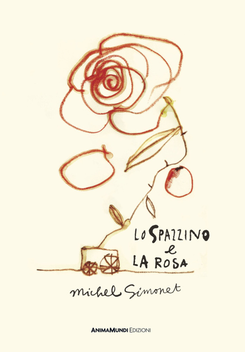 Buch spazzino e la rosa Michel Simonet