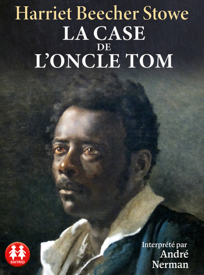 Kniha La Case de l'oncle Tom Harriet Beecher-Stowe