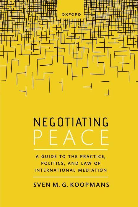 Knjiga Negotiating Peace (Paperback) Mr Sven M.G. Koopmans