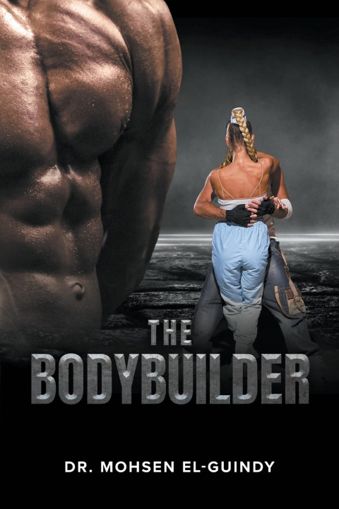 Knjiga The Bodybuilder Mohsen El-Guindy