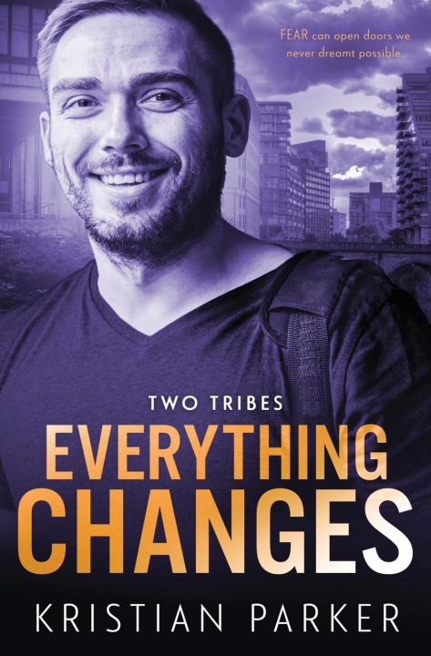 Knjiga Everything Changes Kristian Parker
