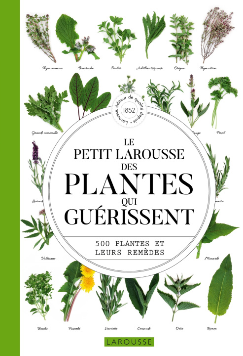 Carte Le Petit Larousse des plantes qui guérissent Gérard Debuigne