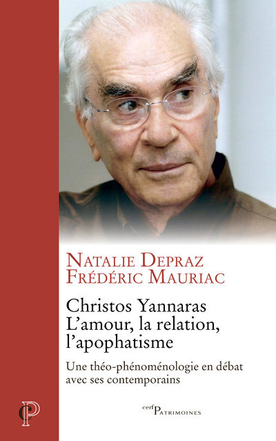 Kniha Christos Yannaras, l'amour, la relation, l'apophatisme Nathalie Depraz