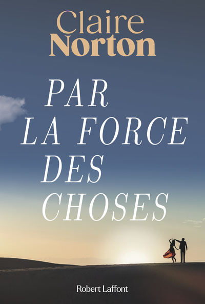 Knjiga Par la force des choses Claire Norton