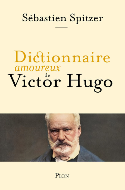 Könyv Dictionnaire amoureux de Victor Hugo Sébastien Spitzer