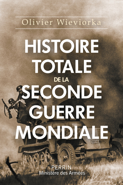 Kniha Histoire totale de la Seconde Guerre mondiale Olivier Wieviorka