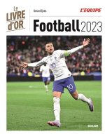 Книга Livre d'or du football 2023 Gérard Ejnes