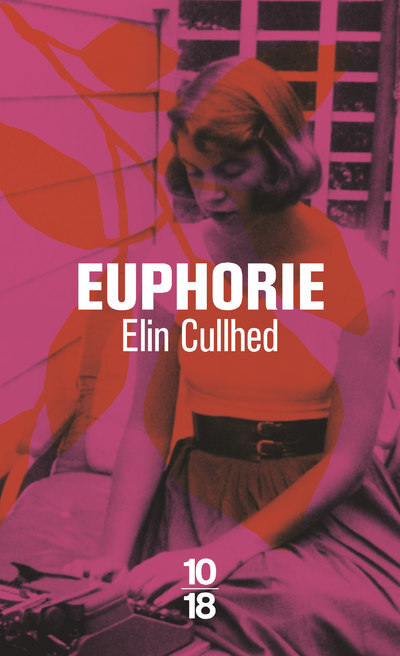 Knjiga Euphorie Elin Cullhed