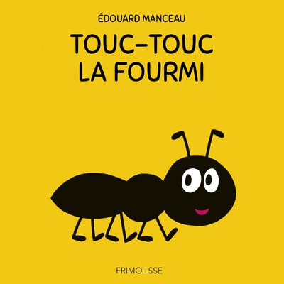 Boek TOUC-TOUC LA FOURMI Édouard Manceau