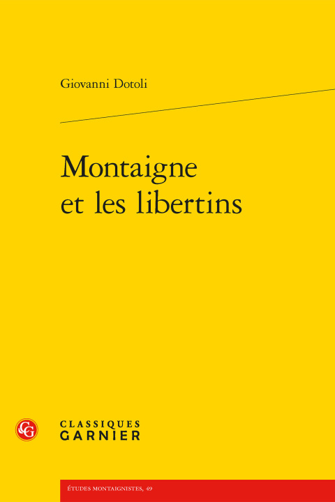 Knjiga Montaigne et les libertins Dotoli giovanni