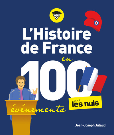 Kniha L'Histoire de France pour les Nuls en 100 événements Jean-Joseph Julaud