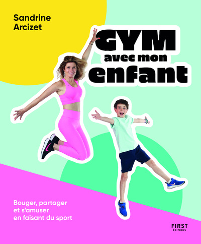 Книга Gym avec mon enfant Sandrine Arcizet