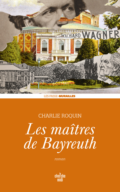 Knjiga Les Maîtres de Bayreuth Charlie Roquin