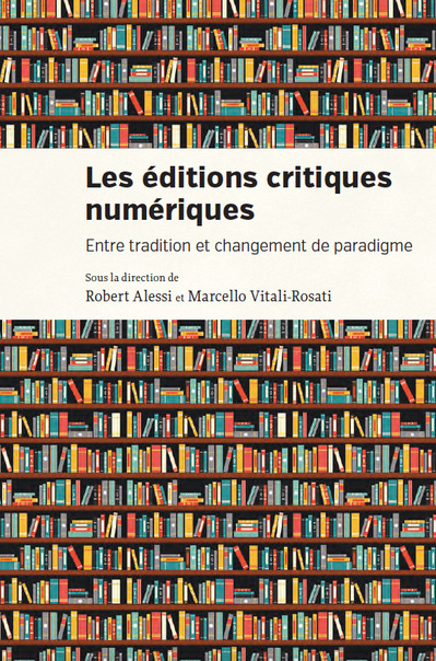 Könyv Les éditions critiques numériques : entre tradition et changement de paradigme VITALI-ROSATI