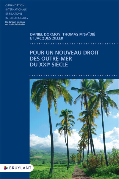 Kniha Pour un nouveau droit des outre-mer du XXIe siècle Daniel Dormoy