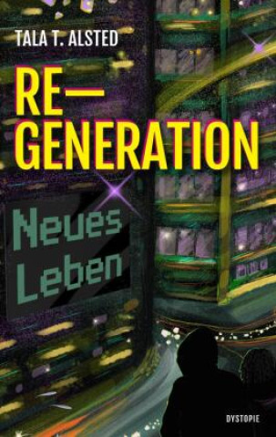 Boek RE-GENERATION - Neues Leben Tala T. Alsted