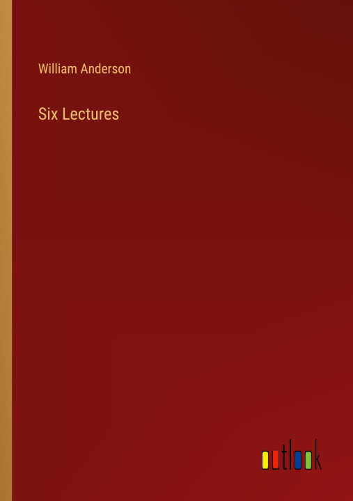 Knjiga Six Lectures William Anderson