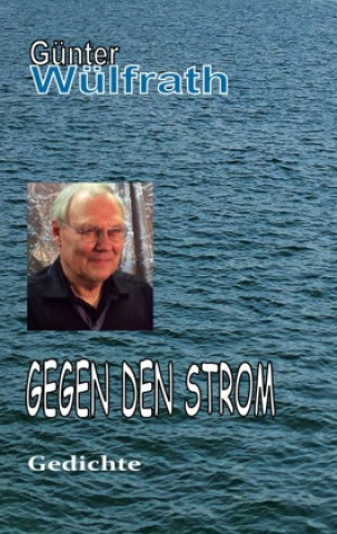 Knjiga Gegen den Strom Günter Wülfrath