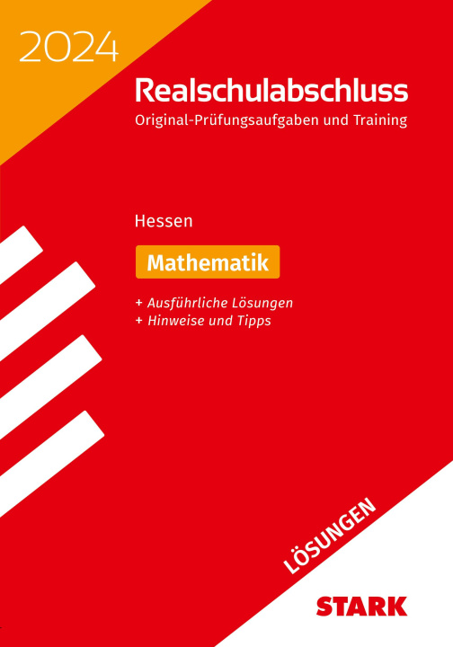 Livre STARK Lösungen zu Original-Prüfungen und Training Realschulabschluss 2024 - Mathematik - Hessen 