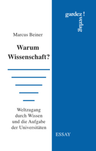 Kniha Warum Wissenschaft? Marcus Beiner