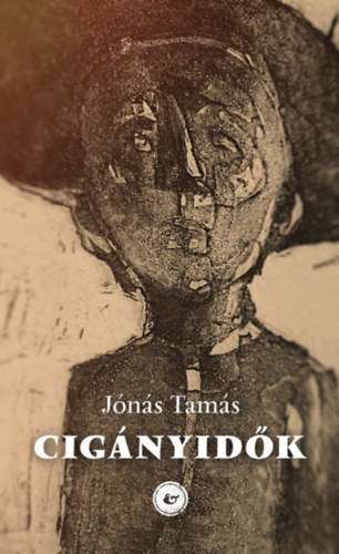 Buch Cigányidők Jónás Tamás