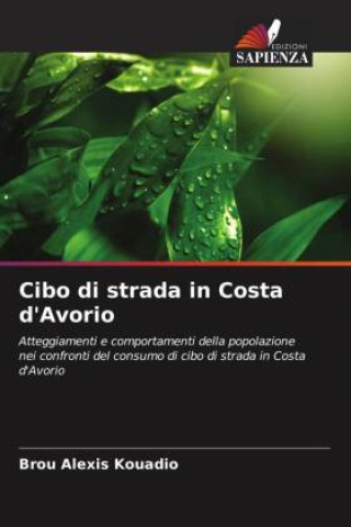 Knjiga Cibo di strada in Costa d'Avorio Brou Alexis Kouadio