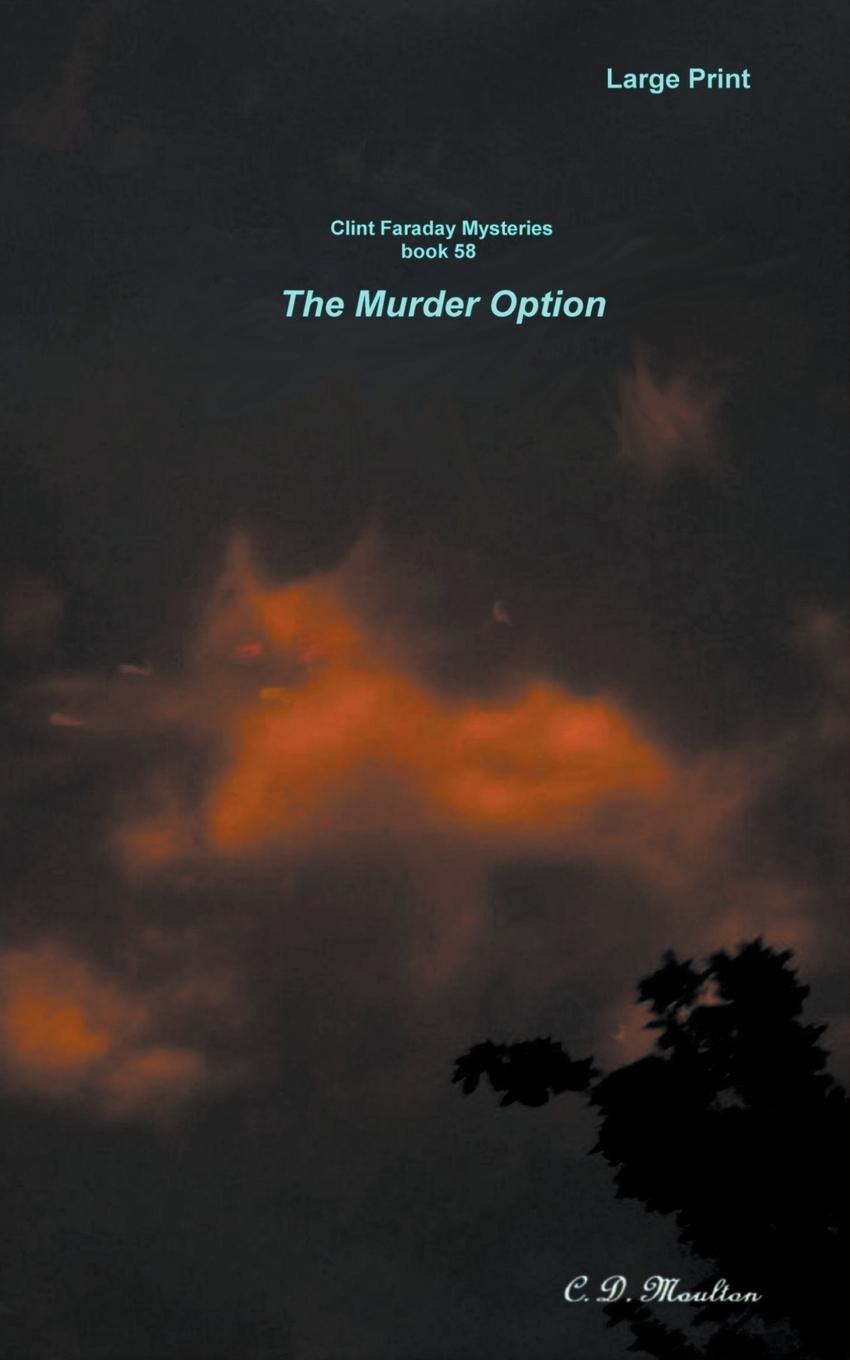 Knjiga The Murder Option C. D. Moulton