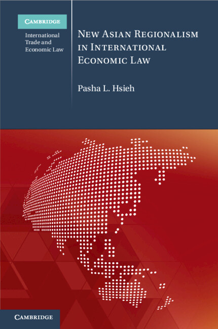 Книга New Asian Regionalism in International Economic Law Pasha L. Hsieh