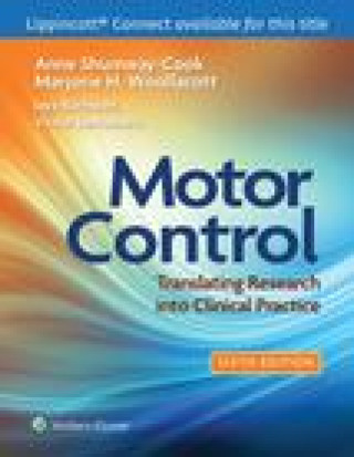 Carte Motor Control: Translating Research into Clinical Practice Shumway-Cook