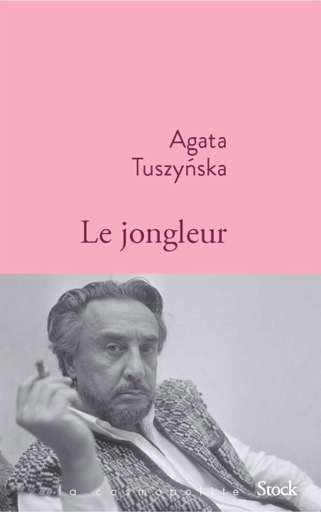 Knjiga Le jongleur Agata Tuszynska