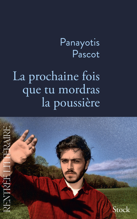 Könyv La prochaine fois que tu mordras la poussière Panayotis Pascot