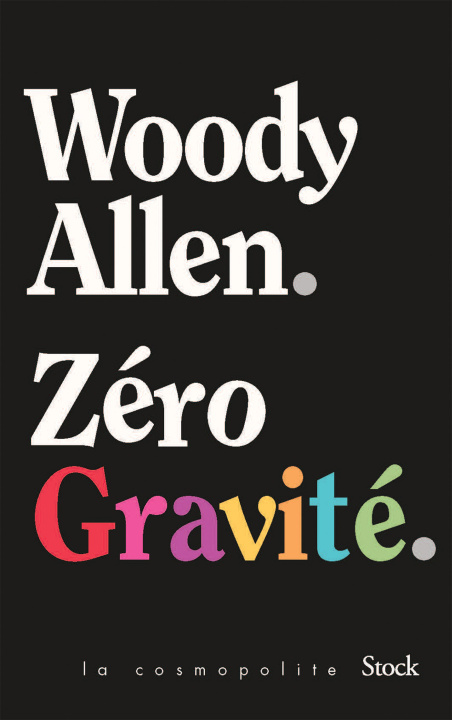 Knjiga Zéro gravité Woody Allen
