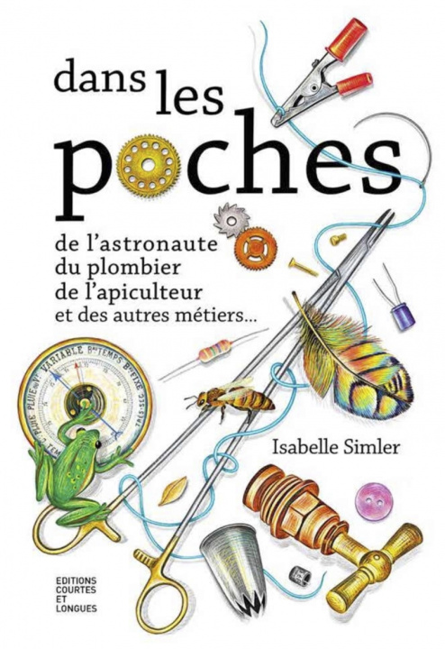 Kniha Dans les poches de l'astronaute, du plombier, de l'apiculteu Isabelle SIMLER