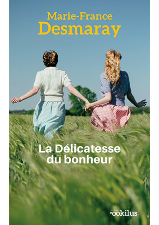 Knjiga La Délicatesse du bonheur Desmaray