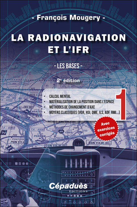 Kniha La Radionavigation et l'IFR. Tome 1 - 2e édition Mougery