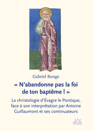 Kniha « N'abandonne pas la foi de ton baptême ! » Gabriel Bunge