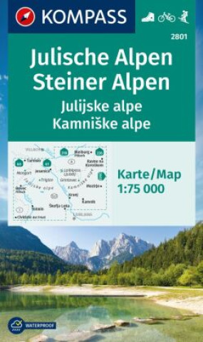 Nyomtatványok KOMPASS Wanderkarte 2801 Julische Alpen/Julijske alpe, Steiner Alpen/Kamniske alpe 1:75.000 