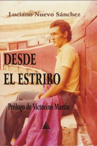Knjiga DESDE EL ESTRIBO NUEVO SANCHEZ