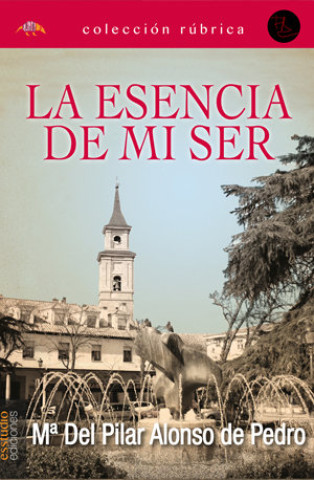 Livre LA ESENCIA DE MI SER ALONSO DE PEDRO