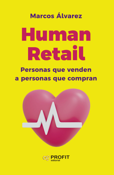 Knjiga HUMAN RETAIL MARCOS ALVAREZ
