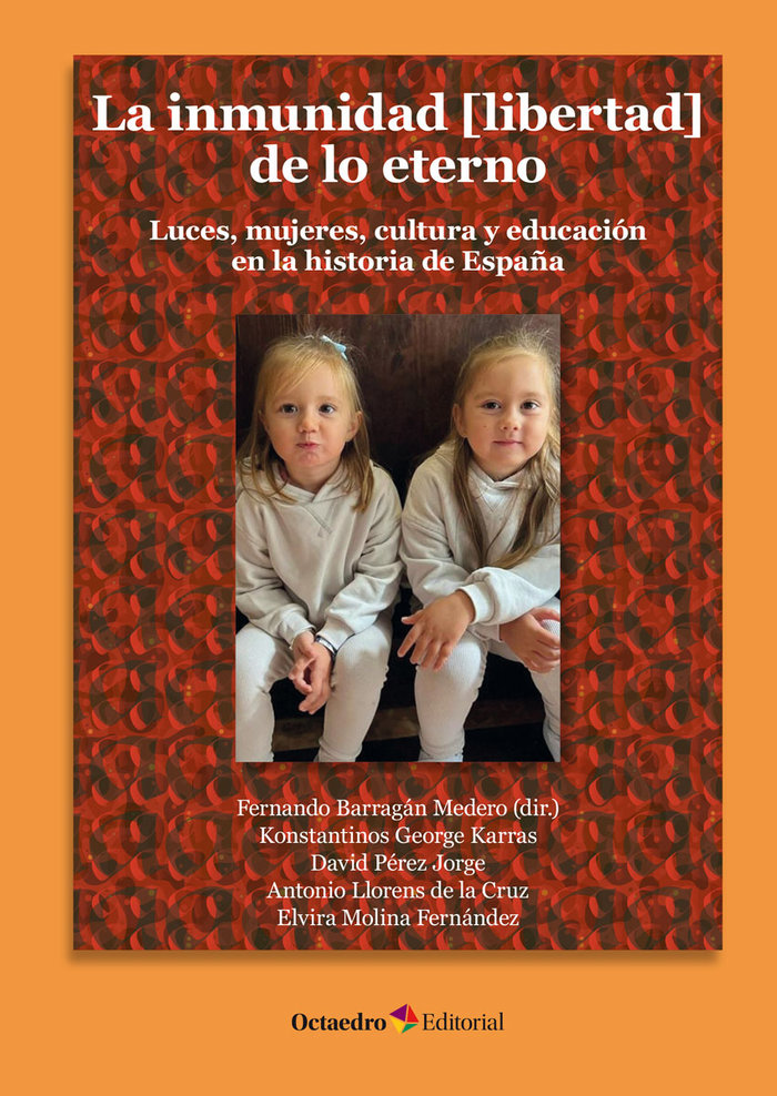 Kniha LA INMUNIDAD (LIBERTAD) DE LO ETERNO BARRAGAN MEDERO