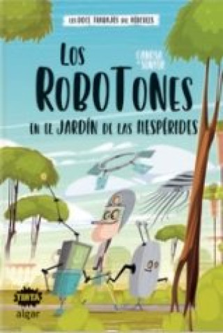 Kniha LOS ROBOTOTS EN EL JARDIN DE LAS HESPERIDES ORIOL CANOSA